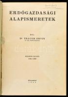 Trauer Ervin: Erdőgazdasági alapismeretek. Bp., 1942., Hornyánszky-ny., 258 p. + XVI (fekete-fehér k...