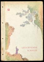 Wedding, Alex: Leuchtende Schätze. Aus der Werkstatt Jung Pao-Dsai. Berlin, 1957, Alfred Holz Verlag. Színes képekkel gazdagon illusztrálva. Német nyelven. Kiadói fűzött félvászon-kötés, foltos borítóval.