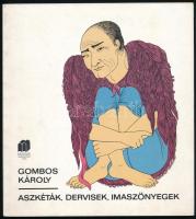 Gombos Károly: Aszkéták, dervisek, imaszőnyegek. Bp., Múzsák Közművelődési Kiadó. ALÁÍRT! Kiadói papírkötés, jó állapotban.