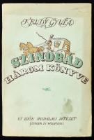 Krúdy Gyula: Szindbád három könyve. Bp., 1944, Uj Idők Irodalmi Intézet (Singer és Wolnfer), 171+(1)+143+(1)+148 p. Első gyűjteményes kiadás. Kiadói illusztrált papírkötés, kissé foltos, hátoldalán sérült borítóval, felvágatlan lapokkal