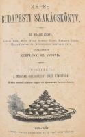 Képes budapesti szakácskönyv. Sz. Hilaire Josefa, Kovács Irma, Dorn Anna, Gombos Erzsi, Marossy Emil...