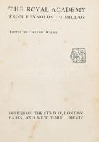 Charles Holme: The Royal Academy from Reynolds to Millais. London, 1904., The Studio. Angol nyelven. Rendkívül gazdag képanyaggal, facsimilékkel illusztrált. Korabeli aranyozott, álbordás gerincű félbőr-kötésben, a borítón kis kopásnyomokkal, kissé foltos lapokkal.