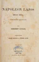 Herbet Lucián: Napoleon Lajos 1808-tól 1848-ig. Történeti korrajz. 1-10. köt. [Öt kötetbe kötve.] Fo...