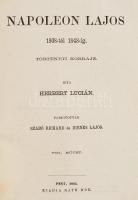 Herbet Lucián: Napoleon Lajos 1808-tól 1848-ig. Történeti korrajz. 1-10. köt. [Öt kötetbe kötve.] Fo...