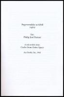 Philip José Farmer: Fegyverraktár az űrből. Regény. hn.én., nyn. Kiadói papírkötés. 

"Ez a k...