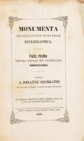 Szombathy János: Protestáns egyháztörténelmi emlékek. Monumenta Protestantium Hungariae Ecclesiastic...
