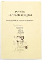 Déry Attila: Történeti anyagtan. Régi építőanyagok, összetételeik, technológiájuk. Bp., 2000, TERC Kft. Kiadói kartonált papírkötés.