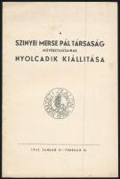 A Szinyei Merse Pál Társaság művésztagjainak nyolcadik kiállítása. 1942. Kiadói papírkötés, kissé kopottas állapotban.