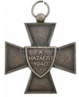 1940. "Nemzetvédelmi Kereszt / A Hazáért" hadifém kitüntetés mellszalag nélkül T:2 Hungary...
