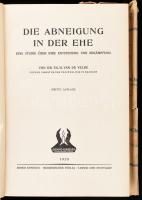Velde, [Theodoor Hendrik] van de: Die Abneigung in der Ehe. Eine Studie über ihre Entstehung und Bek...