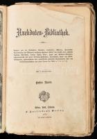 Anekdoten-Bibliothek. Tausend und ein Geschichten, Novellen, Anekdoten, Märlein, pikanterien Charakterzüge und Witzworte [...] I-II. köt. [Egy kötetben]. Wien-Pest-Leipzig, 1876, A. Hartlebens Verlag. Egészoldalas illusztrációkkal. Német nyelven. Sérült félvászon-kötésben, széteső, rossz állapotban.