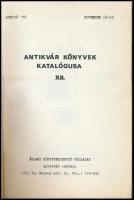 Antikvár könyvek katalógusa XII. - Állami Könyvterjesztő Vállalat antikvár könyvaukció, 1978. novemb...