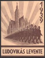 1939 Ludovikás Levente, a M. Kir. Honvéd Ludovika Akadémia Levente-Körének évkönyve XVII. évfolyam, címlapon és előzéklapon sérülés, 72p