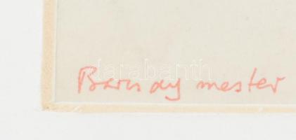 Bod László (1920-2001): Barcsay mester. Tus, papír, jelzés nélkül. Hátoldalán hagyatéki bélyegzővel ...