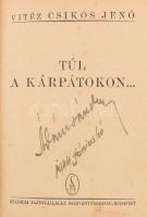 Vitéz Csikós Jenő: Túl a Kárpátokon. Bp.,én.,Stádium, 258 p.+16 (fekete-fehér) t. Első kiadás. Kiadó...