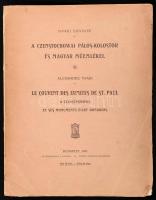 Nyári Sándor: A czenstochowai Pálos-kolostor és magyar műemlékei./Nyári, Alexander: Le Couvent des Ermites de St. Paul a Czenstochowa et Ses Monuments d'art Hongrois. Bp., 1901., Athenaeum, 6+83 p. +29 (fekete-fehér képtáblák) t. Magyar és francia nyelven. Kiadói papírkötés, javított kötéssel, az elülső borító belsején címkenyommal.