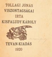 Kisfaludy Károly: Tollagi Jónás viszontagságai. Békéscsaba, 1920., Tevan, 6+68+2 p. A könyvdíszek és...