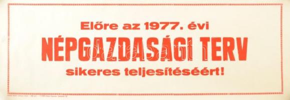 1977 Népgazdasági terv - szocialista lelkesítő plakát, 70×25 cm