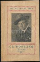 Mátrai Ferenc Béla: Csíkország... DEDIKÁLT! Bp., 1935. Kiadói papírkötés, kissé kopottas állapotban.