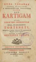 Buda várának visszavételekor a keresztények fogságba esett egy Kártigám nevű török kisasszonynak ritka, és emlékezetes történeti... 1780, Landerer. Modern álbordás félbőr kötés