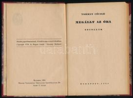 Tormay Cécile: Megállt az óra. Novellák. Bp., 1924, Magyar Irodalmi Társaság-Magyar Tudományos Társulatok Sajtóvállalata Rt., 130+(1) p. Első kiadás. Átkötött, aranyozott gerincű félvászon-kötésben.