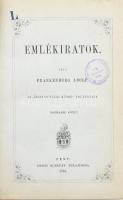 Frankenburg Adolf: Emlékiratok. Az "Őszinte vallomások" folytatása. III. köt. Pest, 1868, Emich Gusztáv (Pozsony, Wigand K. F.-ny.), 246 p. Korabeli átkötött félbőr-kötésben, festett lapélekkel, kissé sérült, kopott gerinccel és borítóval.