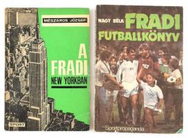 2 db Fradi, FTC témájú könyv: Mészáros József: A Fradi New Yorkban. + Nagy Béla: Fradi futballkönyv. Bp., 1965-1985, Sport. Kiadói papírkötés, kissé kopottas borítókkal.