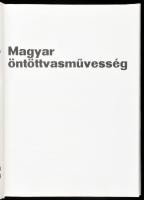 Pusztai László: Magyar öntöttvasművesség. Bp, 1978, Műszaki. Fekete-fehér fotókkal gazdagon illusztr...