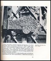 Pereházy Károly: Stílus és technika a kovácsoltvas-művességben. Bp., 1986., Műszaki. Gazdag képanyag...