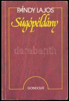 Pándy Lajos: Súgópéldány. A szerző által Major Anna (1932-2021) dramaturg,a Szabó - család dramaturgja részére DEDIKÁLT példány. Bp., 1989., Gondolat. Kiadói kissé kopott papírkötés, foltos lapszélekkel.