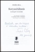 Fehér Béla: Kutyasétáltatás. (Lehangoló komédiák.) A szerző által Major Anna (1932-2021) dramaturg,a...