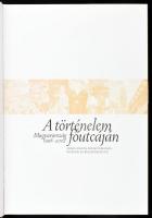 Orbán Viktor: A történelem főutcáján - Magyarország 1998-2002. Orbán Viktor miniszterelnök beszédei ...