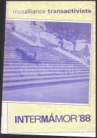 1988 Musalliance transactiviste - Intermámor 88 alternatív művészeti folyóirat nyomtatvány. / Avantgarde printed matter