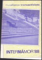 1988 Musalliance transactiviste - Intermámor 88' alternatív művészeti folyóirat nyomtatvány. / Avantgarde printed matter