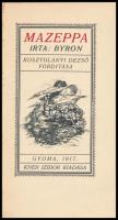 Byron: Mazeppa. Ford.: Kosztolányi, Dezső. Gyoma, 1917, Kner Izidor, 44+2 p. Első kiadás. A címlapot...