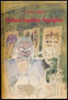 László Endre: Szíriusz kapitány fogságban. A szerző, László (1900-1987) író által Major Anna (1932-2021) dramaturg,a Szabó - család dramaturgja részére DEDIKÁLT példány. Fantasztikus ifjúsági regény. Eszik Alajos rajzaival. Bp., 1987., Móra. Kiadói papírkötés