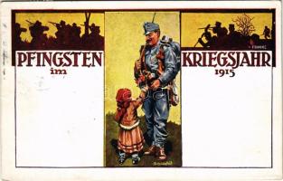 1915 Pfingsten im Kriegsjahr 1915. Offizielle Postkarte für das Rote Kreuz, Kriegsfürsorgeamt und Kriegshilfsbüro / Első világháborús osztrák-magyar katonai pünkösdi üdvözlet / WWI Austro-Hungarian K.u.K. military art postcard with Pentecost greeting s: Franke, Schnorpfeil