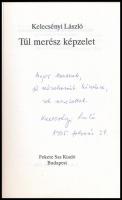 Kelecsényi László: Túl merész képzelet. A szerző által Major Anna (1932-2021) dramaturg,a Szabó - cs...