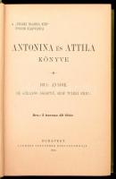De Gerando Ágostné gróf Teleki Emma: Antonina és Attila könyve. Írta: Anyjok, - -. A "Teleki Bl...