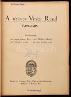 Szécsy Imre-Oszlányi Kornél-Oszlányi József-Farkass Jenő: A tízéves Vitézi Rend 1921-1931. bp., Orsz...