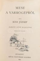 Kiss József: Kiss József ujabb költeményei. 1883-1889. Első kiadás. ; Mese a varrógépről. Baditz Ott...