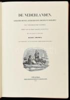 De Nederlanden: Karakterschetsen, Kleederdragten, Houding En Voorkomen Van Verschillende Standen... ...