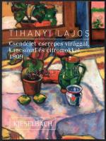 Molnos Péter: Tihanyi Lajos: Csendélet cserepes virággal, kancsóval és citromokkal, 1909.  Bp.,én., Kieselbach. Kiadói papírkötésben