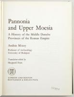 Mócsy András: Pannonia and Upper Moesia: History of the Middle Danube Provinces of the Roman Empire....