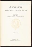 Almanach (Képzőművészeti lexikon). Szerk.: DÉry Béla, Bányász László, Margitay Ernő. Bp., 1912, Légr...