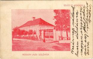 1904 Monok (Tokaj-hegyalja), Kossuth Lajos szülőháza (EK)