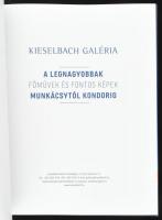 A legnagyobbak - Főművek és fontos képek Munkácsytól Kondorig. Bp., 2021., Kieselbach Galéria. Gazda...