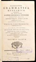 [Révai Miklós János (1750-1807)]: Ioannes Nicolaus Révai: Elaboratior grammatica hungarica. Ad genui...