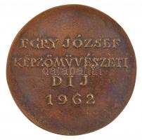 Borsos Miklós (1906-1990) 1962. "Egry József Képzőművészeti Díj 1962" kétoldalas öntött br...