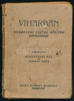 Viharban. Debreceni fiatal költők antológiája. Szerk.: Benyovszky Pál és Juhász Géza. Debrecen, 1923, Módy György (Tiszántúli Hírlap-ny.), 224 p. Egyetlen kiadás. Kiadói papírkötés, sérült, foltos borítóval, kissé laza fűzéssel, több lap kijár.